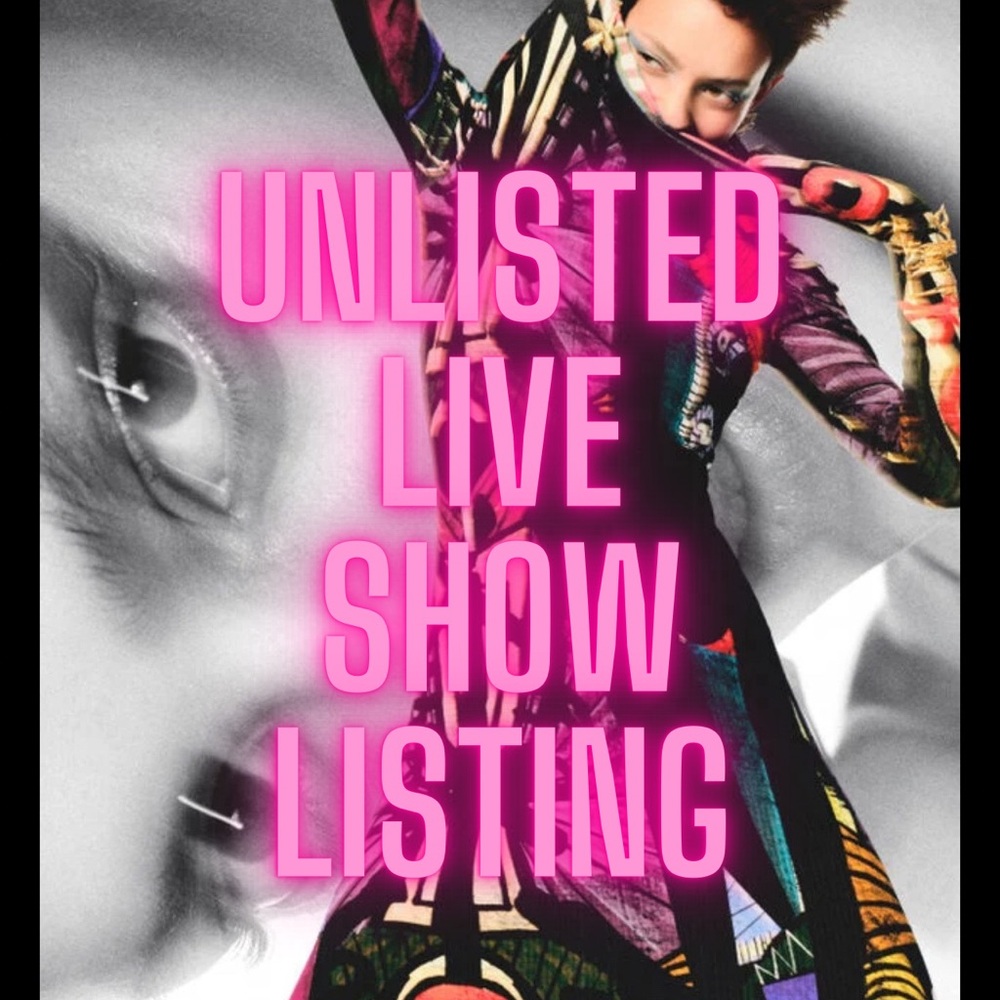 Unlisted Live Show Listing